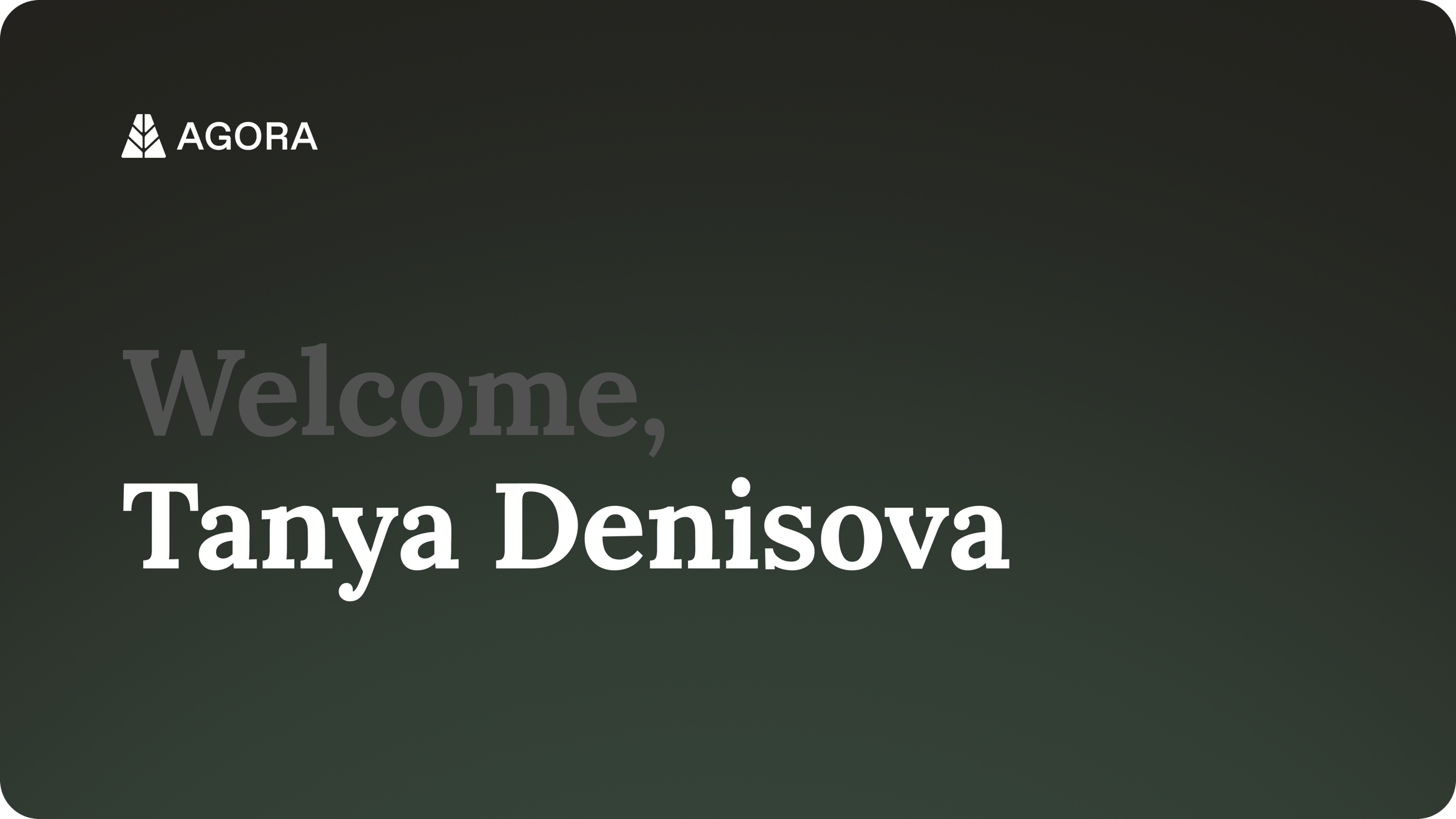 Welcome, Tanya Denisova to Agora